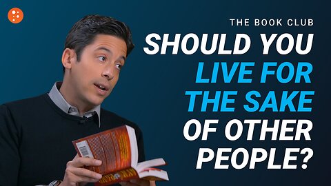 Should You Live for the Sake of Other People? | Short Clips | PragerU