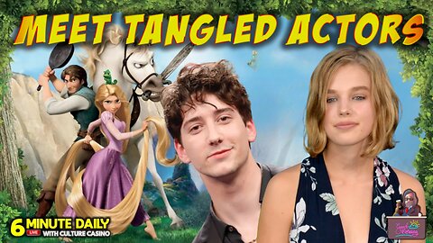 Tangled Finds It's Cast! - 6 Minute Daily - January 8th