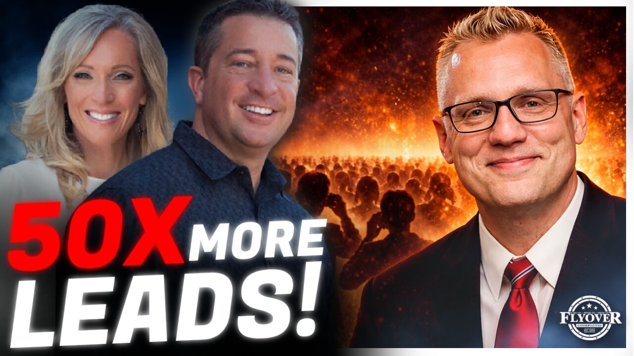 How This Simple System Generated 50X More Leads - Clay Clark | FLYOVER CONSERVATIVES 1.26.26 8PM