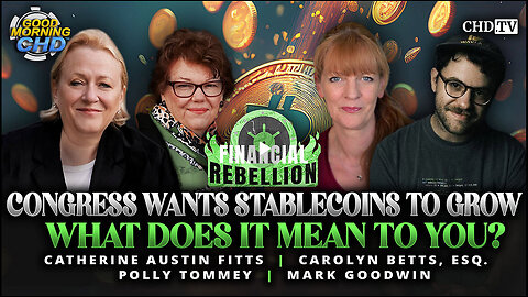 Congress Wants Stablecoins To Grow; What Does it Mean to You? Catherine Austin Fitts