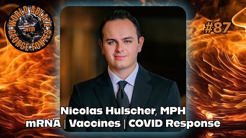 Nicolas Hulscher, MPH - mRNA, Vaccines, and The COVID Response