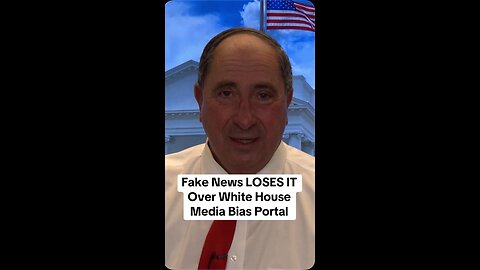 Fake News LOSES IT Over White House Media Bias Portal
