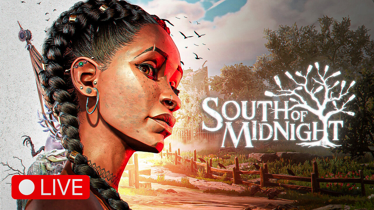 🔴 LIVE - WE GOING TO THE SOUTH - SOUTH OF MIDNIGHT - PART 1