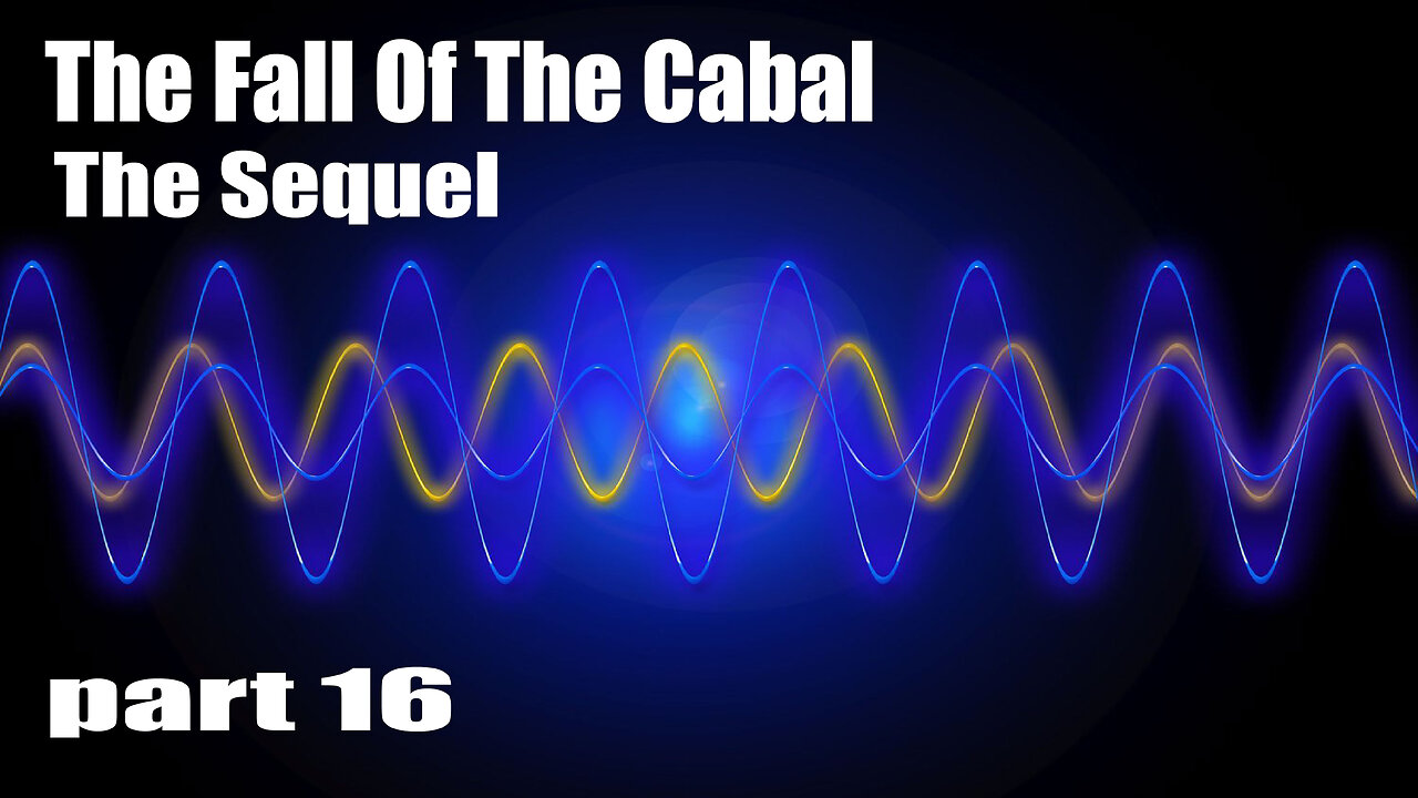 The Fall Of The Cabal - The Sequel - PART 16