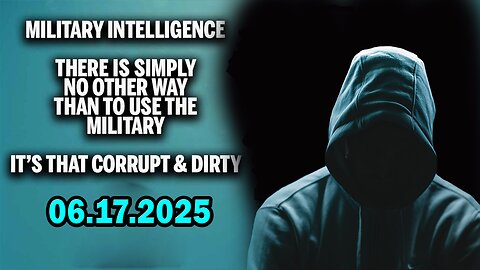 And We Know Situation Update 06.17.25: "Military Intel, Obama On Docket, Dems Shot For Supporting Trump"