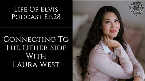 Connecting To The Other Side With Laura West | LEP Ep.28