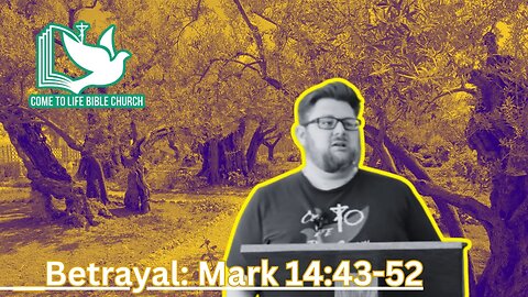 Betrayal in the Garden; Mark 14:43-52