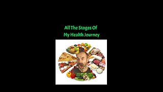 all the stages of my health journey