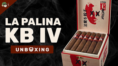 La Palina KB IV Unboxing | “Kill Bill” Cigar Series Box First Look