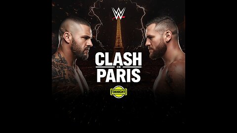 WWE Clash in Paris: Explosive Matches You Can’t Miss Tonight