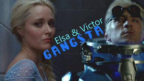 Elsa & Victor (Crossover) || Gangsta