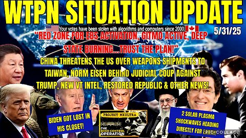 WTPN SITUATION UPDATE FEATURING RESTORED REPUBLIC…5/31/25