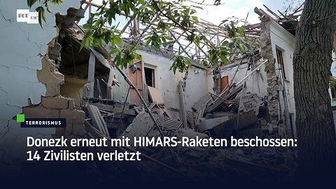 Donezk erneut mit HIMARS-Raketen beschossen: 14 Zivilisten verletzt