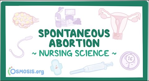 Who is the MURDERER of SPONTANEOUS ABORTION