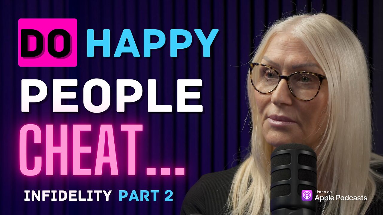 Do Happy People Cheat? Our resident sex and intimacy therapist shares all... Episode #023