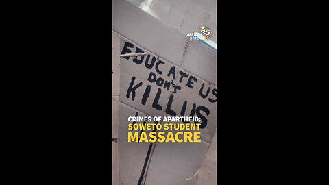CRIMES OF APARTHEID: SOWETO STUDENT MASSACRE