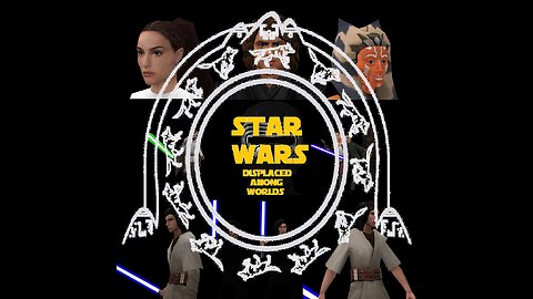 Star Wars: Displaced Among Worlds (Revised) - Episode Zero