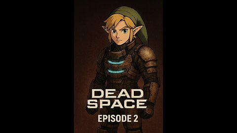 TUESDAY NIGHT STREAM/ DEAD SPACE REMASTERED EPISODE 2