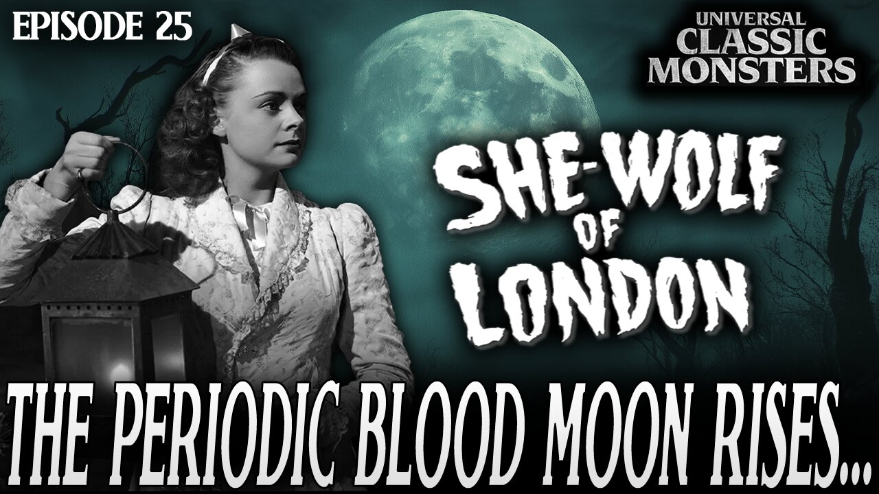 She-Wolf of London | Universal Classic Monster Movies #RANKED Ep. 25