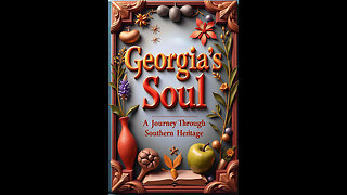 Georgia's Soul A Journey Through Southern Heritage