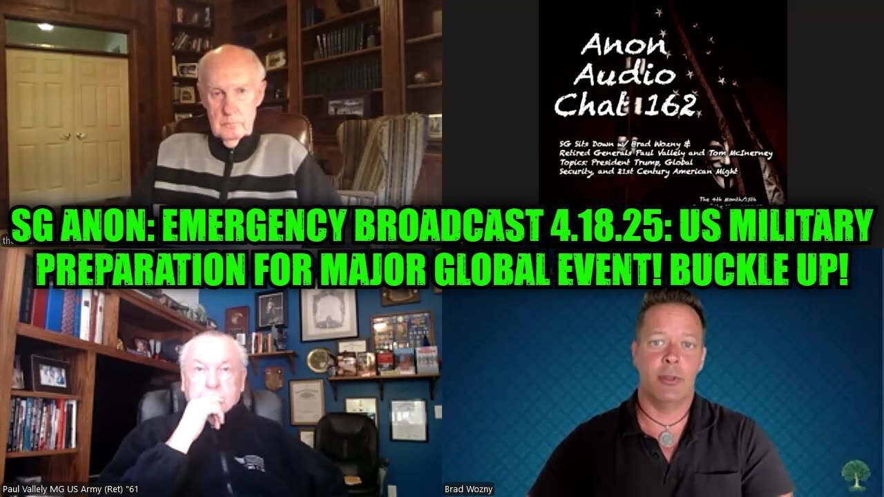 SG Anon: Emergency Broadcast 4.18.25 - US Military Preparation for Major Global Event! Buckle Up!