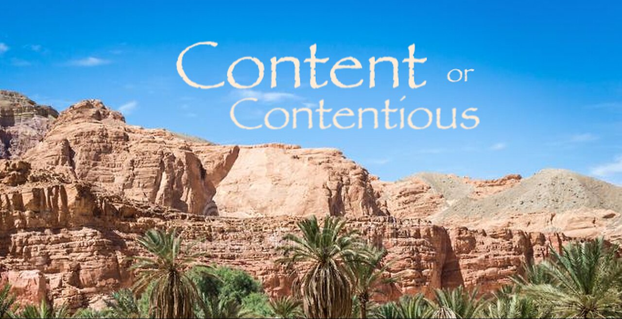 Content or Contentious