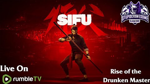 Rise of The Drunken Master and Personal lore( Drunk Sifu Playthrough)