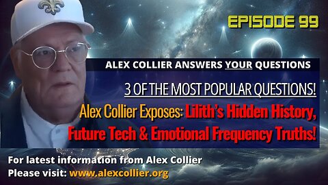 Alex Collier Exposes Lilith’s Hidden History, Future Tech & Emotional Frequency Truths!