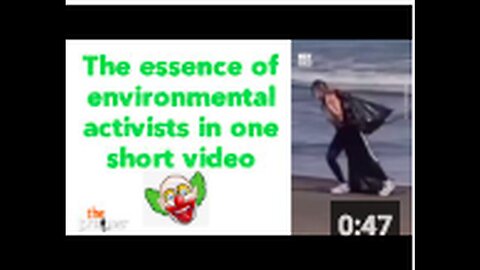 "Environmental Activism Captured in One Short Video 😉🤡"
