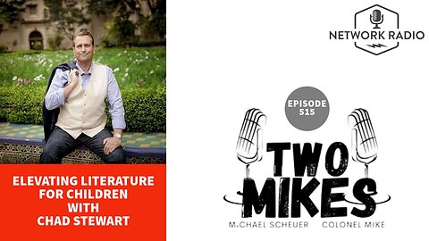 Two Mikes LIVE - Elevating Literature for Children with Chad Stewart