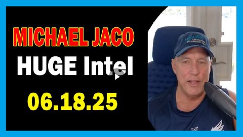 #%Michael Jaco HUGE Intel #Michael Jaco Important Update June 18, 2025%#