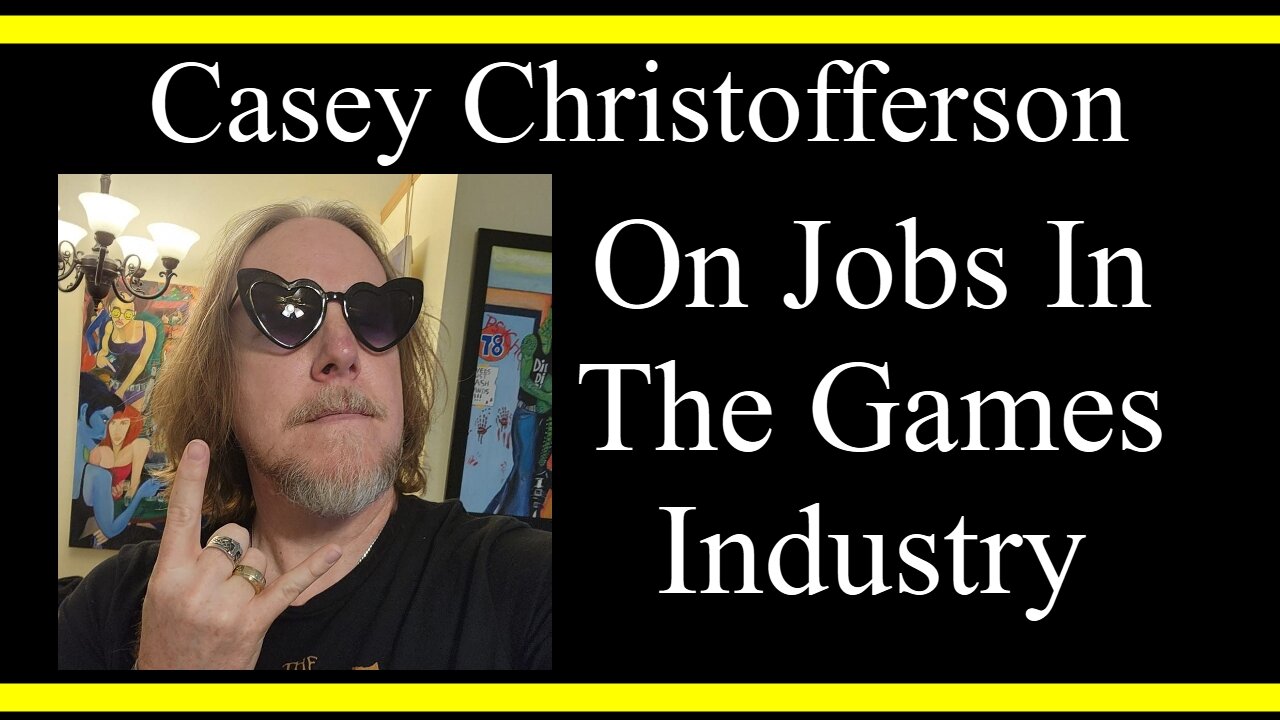 Casey Christofferson On Jobs In The Games Industry (Interview Excerpt)
