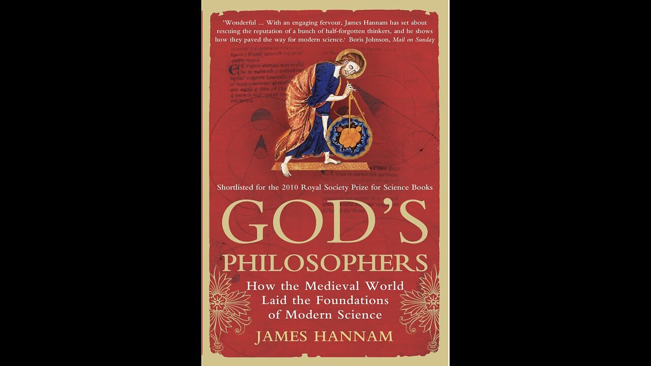 God's Philosophers: How the Medieval World Laid the Foundations...Author James Hannam. (2021)