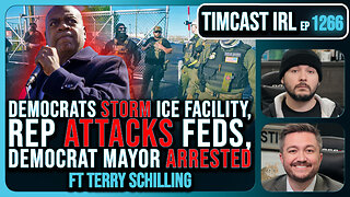 Democrats STORM ICE Facility, Rep ATTACKS Feds, Democrat Mayor ARRESTED | Timcast IRL