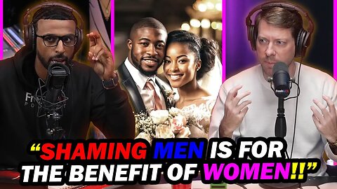 Here Is Why Men Go Through a Middle Life Crisis || How Women Benefit From Shaming Men | Myron Gaines