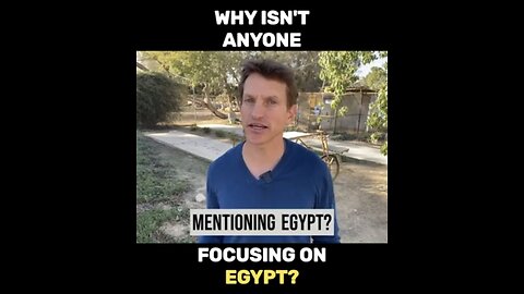 Why isn't Anyone FOCUSING ON EGYPT?