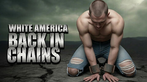 White Americans Will Be BACK In CHAINS - In Under 5 Minutes [NO COMMENTARY]