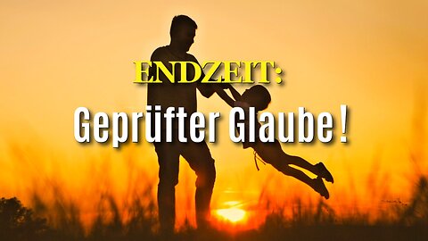 381 - Geprüfte Glaube!