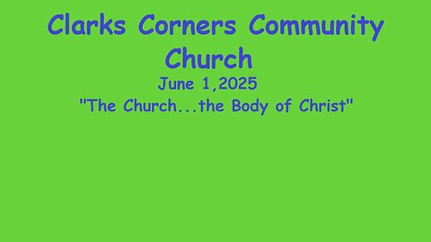06/01/2025 The Church...the Body of Christ