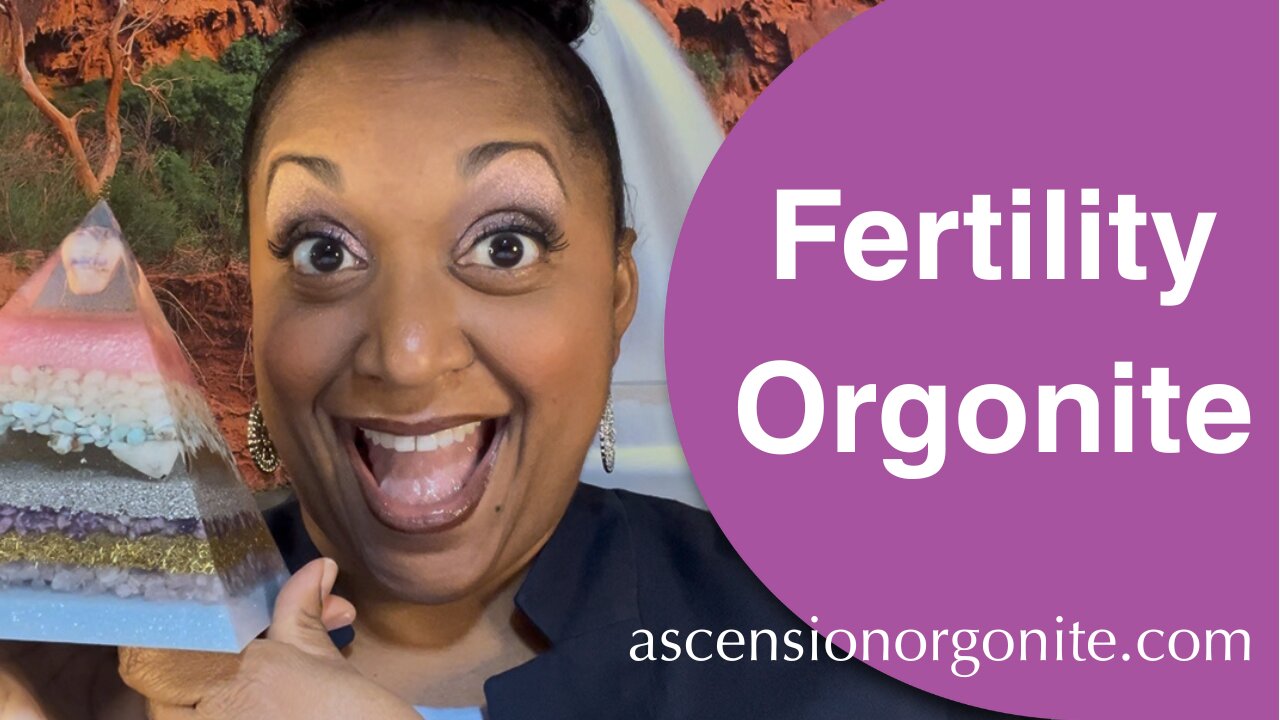 Fertility Orgonite! What is orgonite? How can it help with your fertility journey?