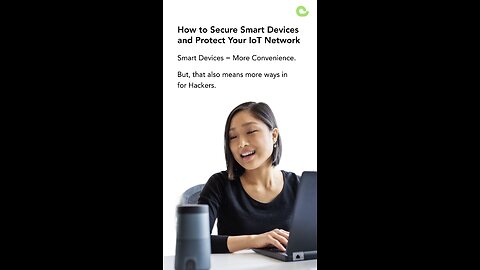 Secure Smart Devices & IoT Network