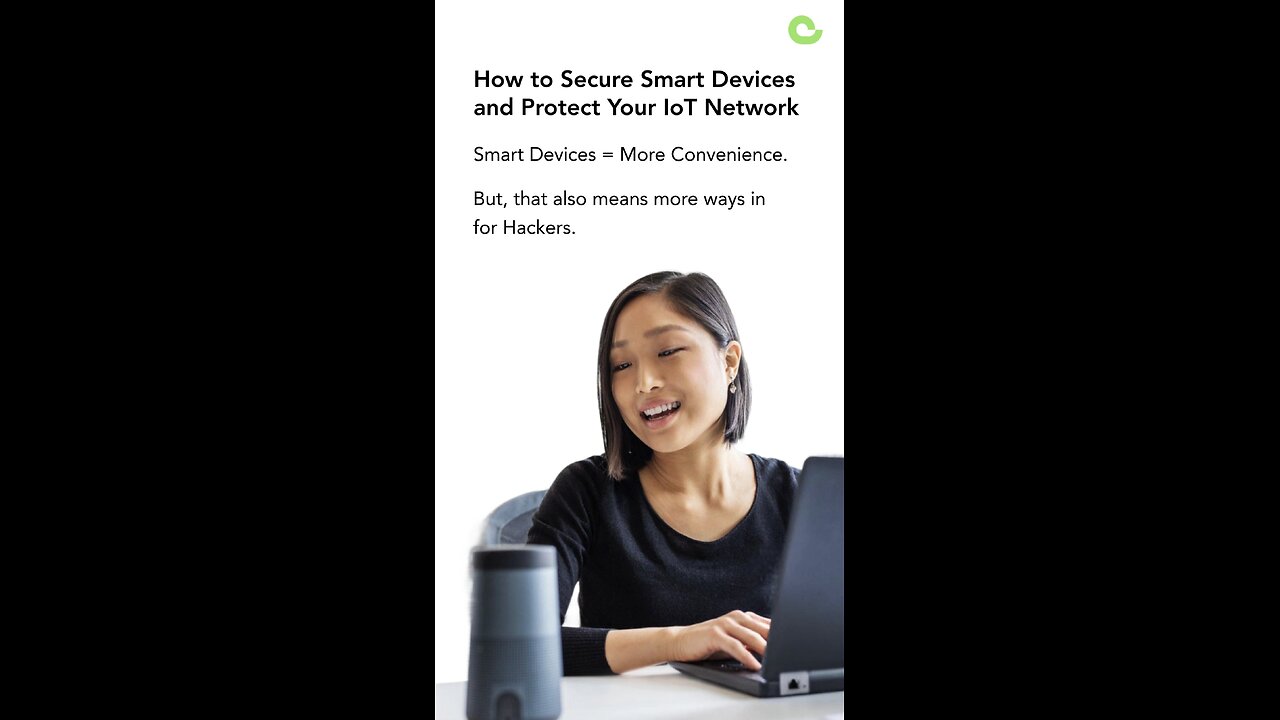Secure Smart Devices & IoT Network