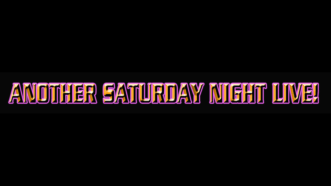 ANOTHER SATURDAY NIGHT LIVE