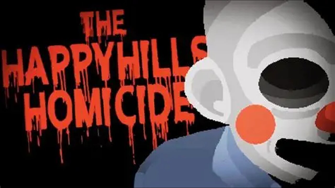 The Happyhills Homicide