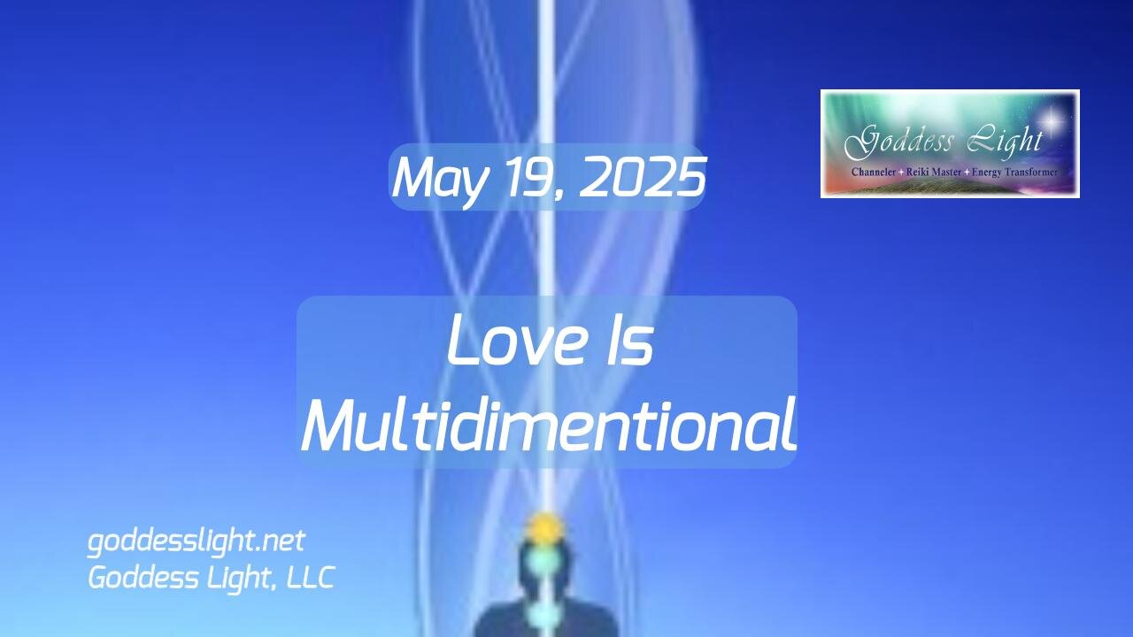 05-19-25 Love Is Multidimensional