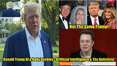 Donald Trump AI & Body Doubles - Artificial Intelligence & The Antichrist