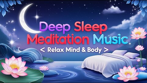 Deep Sleep • Insomnia Relief • Anxiety Healing | Deep Sleep Meditation Music