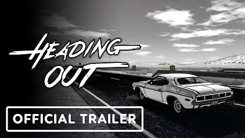 Heading Out - Official Release Date Trailer