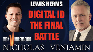 Lewis Herms Discusses Digital ID The Last Battle with Nicholas Veniamin