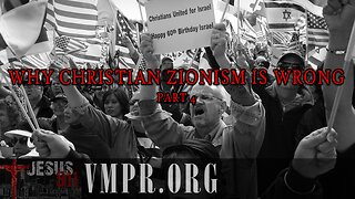 10 Jul 25, Jesus 911: Why Christian Zionism Is Wrong, Part 4
